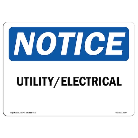 Signmission OSHA Notice, 5" Height, Utility Electrical Sign, 7" X 5", Landscape OS-NS-D-57-L-18844